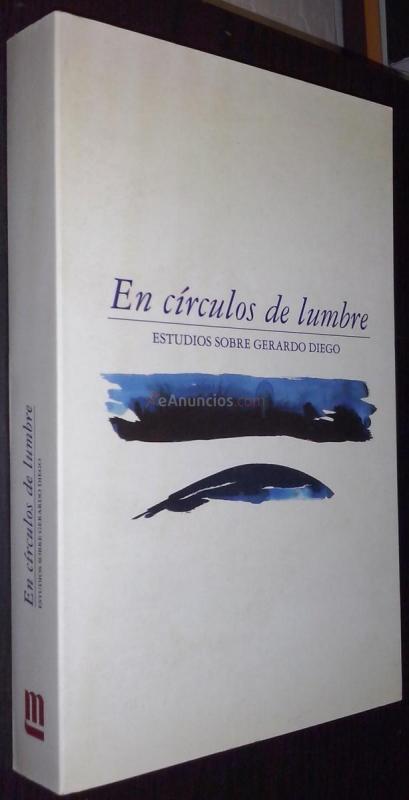 En círculos de lumbre. Estudios sobre Gerardo Diego