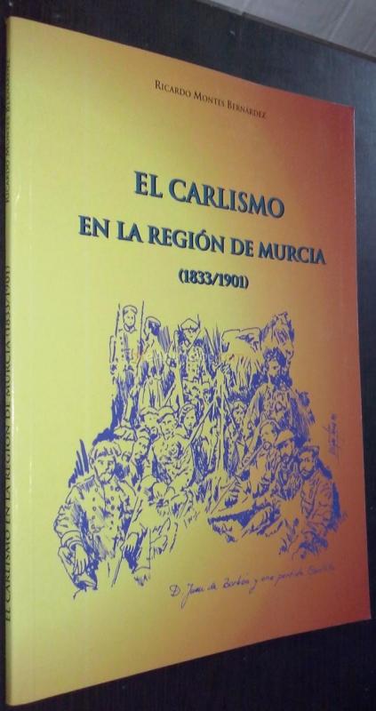 El carlismo en la Región de Murcia (1833-1901)