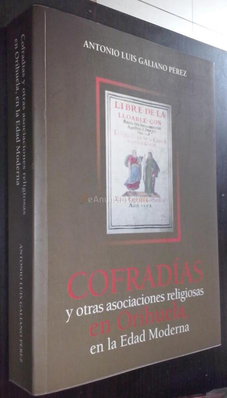 Cofradías y otras asociaciones religiosas en Orihuela, en la Edad Moderna