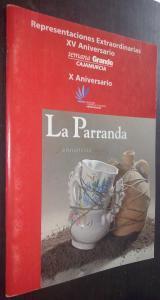 La Parranda. Representaciones extraordinarias. XV Aniversario