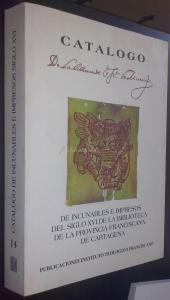 Catálogo de incunables e impresos del siglo XVI de la biblioteca de la Provincia Franciscana de Cartagena