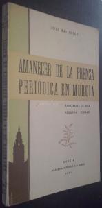 Amanecer de la prensa periódica en Murcia. Panorama de una pequeña ciudad