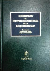 Comentarios al Estatuto de Autonomía de la Región de Murcia