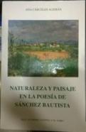 Naturaleza y paisaje en la poesía de Sánchez Bautista