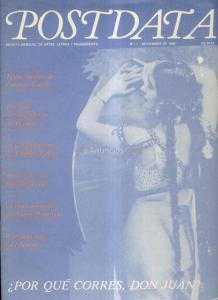 Postdata. Revista de artes, letras y pensamiento. Disponemos de los siguiente ejemplares:  N 1(Noviembre 1986): Texto inédito de Carmen Conde. 150 años del nacimiento de Bécquer. N 2: Dedicado a Alemán Sáinz. Poesía árabe en torno a García Lorca. N 4 Mayo