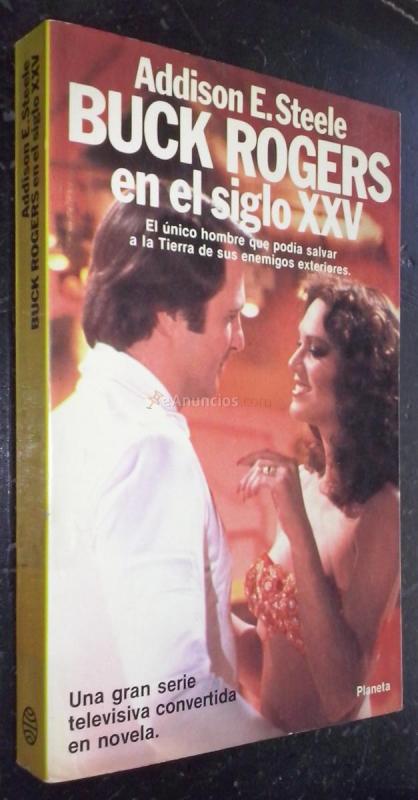 Buck Rogers en el siglo XXV. El único hombre que podía salvar a la Tierra de sus enemigos exteriores