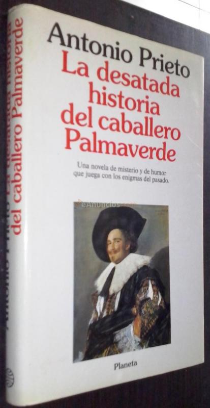 La desatada historia del caballero Palmaverde