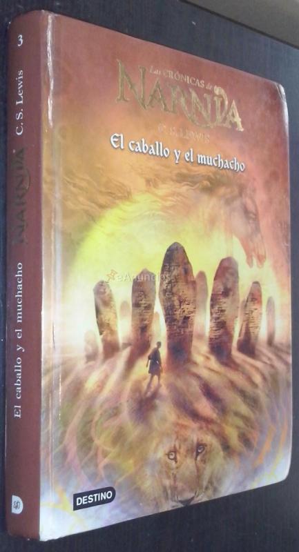 Las crónicas de Narnia. Volumen III: El caballo y el muchacho