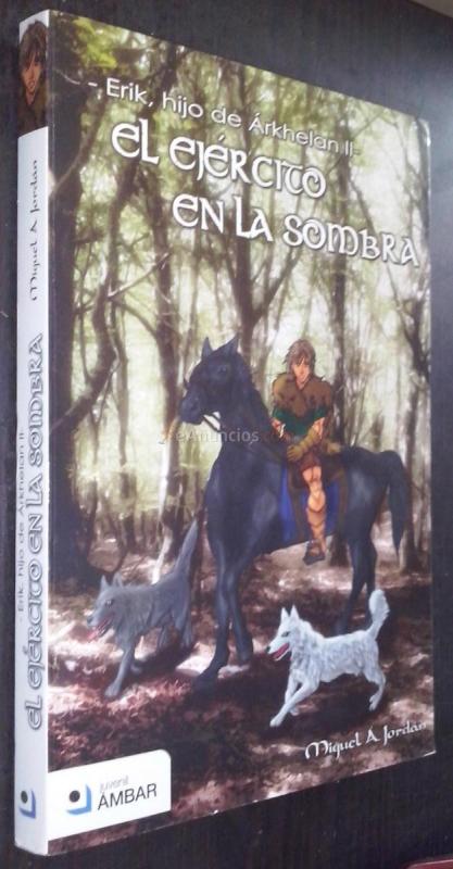 Erik, hijo de Árkhelan II. El ejercito en la sombra