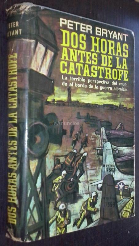 Dos horas antes de la catástrofe. La terrible perspectiva del mundo al borde de la guerra atómica