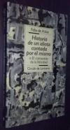 Historia de un idiota contada por el mismo o el contenido de la felicidad