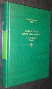 Toda la noche oyeron pasar pájaros
