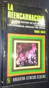 La reencarnación. El destino de los muertos. Los dobles. Los increíbles médicos del Brasil