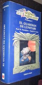 Preludios de Dragonlance. Volumen I. El guardián de Lunitari