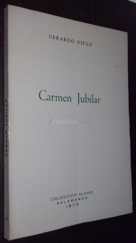 Carmen Jubilar. 1 edición. Con dedicatoria autógrafa