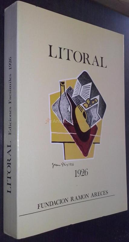 Litoral. 1926. Tiempo. Las islas invitadas. La amante. Caracteres. Perfil del aire. ámbito. Ediciones facsimiles
