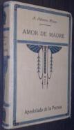 Amor de madre. Colección de poesías líricas y dramáticas