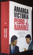 Amarga victoria. La crónica oculta del histórico triunfo de Aznar sobre González