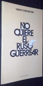 No quiere el ruso guerrear
