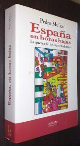 España en horas bajas. La guerra de los nacionalismos
