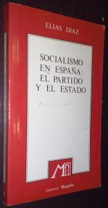 Socialismo en España: el partido y el estado