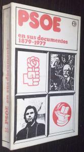 PSOE en sus documentos. 1879-1977
