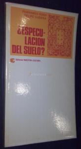 Especulación del suelo. Notas para una política del suelo urbano