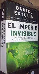 El imperio invisible. La auténtica conspiración del gobierno mundial en la sombra