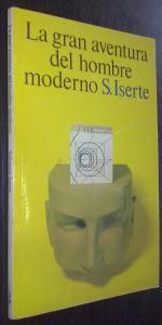 La gran aventura del hombre moderno