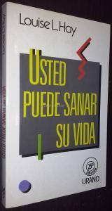 Usted puede sanar su vida