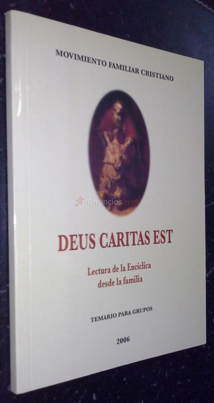 Deus Caritas Est. Lectura de la Encíclica desde la familia. Temario para grupos