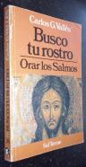 Busco tu rostro. Orar los salmos