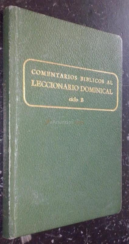 Comentarios bíblicos al leccionario dominical. Ciclo B