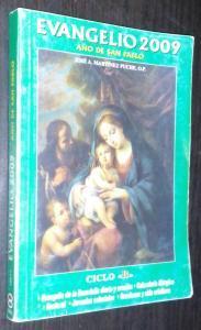 Evangelio. Ciclo B, 2009. Año de San Pablo