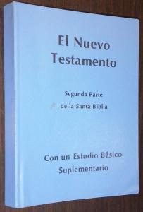 El nuevo testamento. Segunda parte de la Santa Biblia. Con estudio básico suplementario