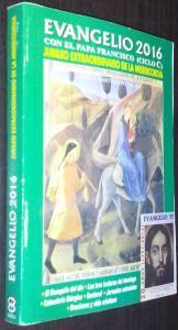 Evangelio 2016. Con el Papa Francisco. Ciclo C. Jubileo extraordinario de la misericordia