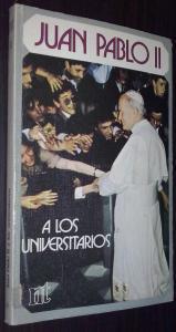 Juan Pablo II a los universitarios