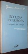 Ecclesia in Europa. La Iglesia en Europa. Exhortación apostólica de S.S...