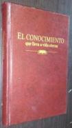 El conocimiento que lleva a vida eterna