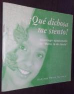 Qué dichosa me siento Monólogo apasionado de María, la de Jesús