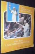 Visita apostólica del Papa Juan Pablo II. Misa para las familias cristianas