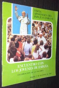 Visita apostólica del Papa Juan Pablo II. Encuentro con los jóvenes de España. Celebración de la palabra