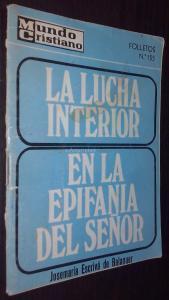 La lucha interior. En la epifanía del Señor