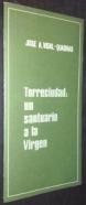 Torreciudad: un santuario a la Virgen
