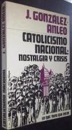 Catolicismo nacional: nostalgia y crisis