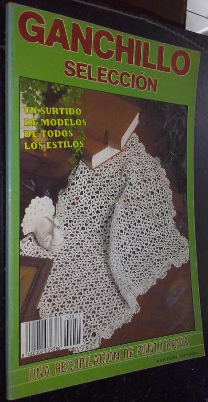 Ganchillo selección. Un surtido de modelos de todos los estilos. Una recopilación de Punto Rama. N 11. Contiene los números 42, 43 y 59