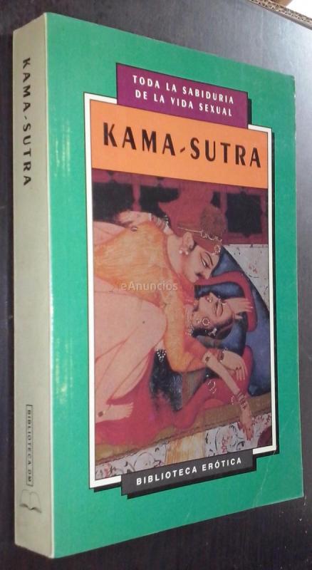 Kama Sutra. Toda la sabiduría de la vida sexual