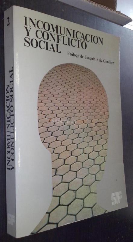 Incomunicación y conflicto social