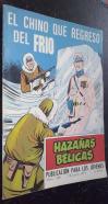 El chino que regresó del frío. Hazañas Bélicas. N 328. Año 1971