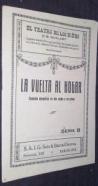 La vuelta al hogar. Comedia dramática en dos actos y en prosa